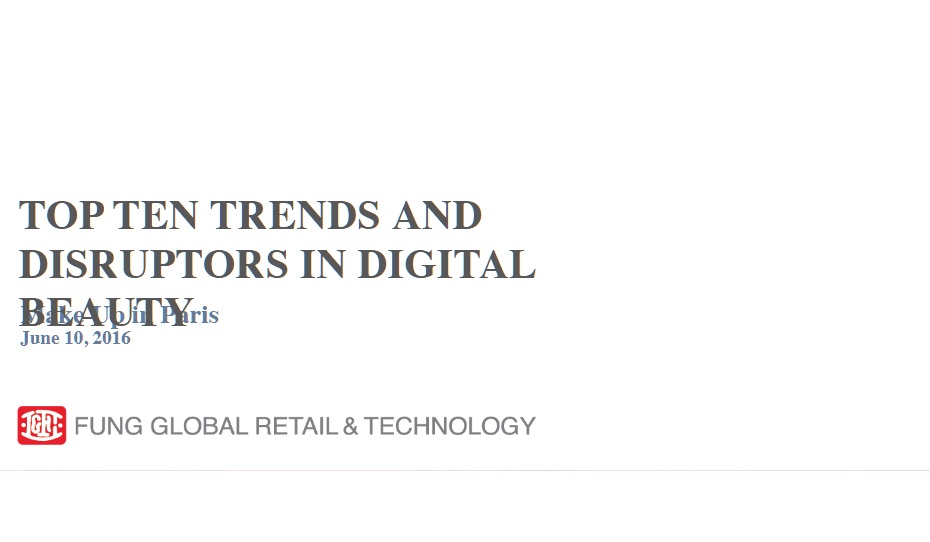 Top Ten Trends and Disruptors in Digital Beauty (Paris)