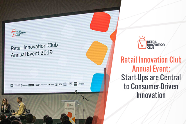 Retail Innovation Club Annual Event: Start-Ups are Central to Consumer-Driven Innovation