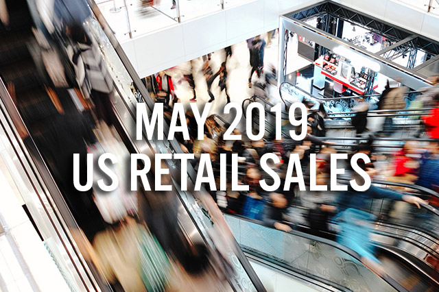 May 2019 US Retail Sales: Slowdown Seen Across Sectors with Major Softening in Clothing and Department Stores