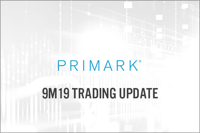 Primark (LSE: ABF) 9M19 Trading Update: Lower Markdowns and Better Buying to Boost Margins