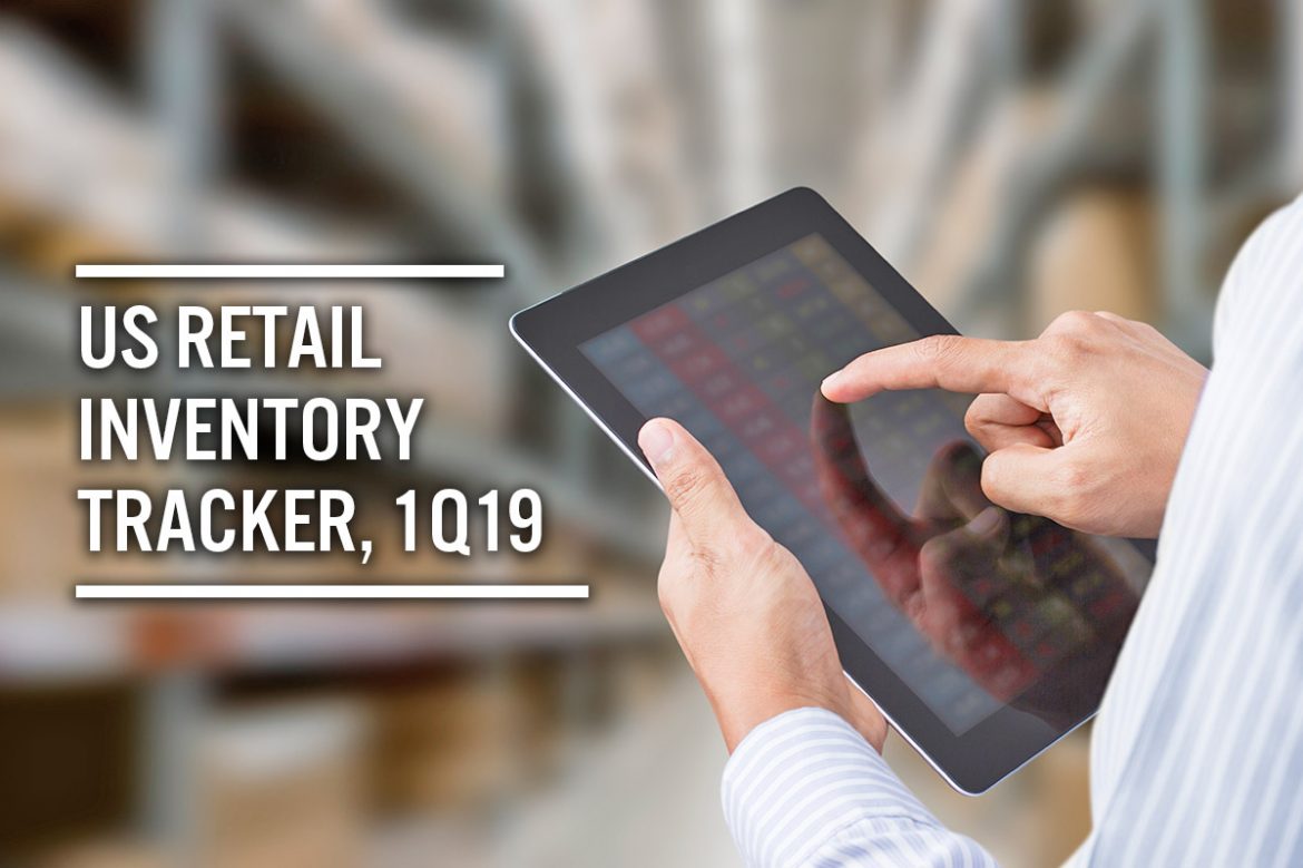 US Retail Inventory Tracker, 1Q19