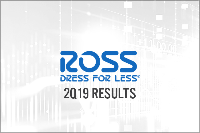 Ross Stores, Inc. (NYSE: ROST) 2Q19 Results: Delivers Respectable Gains and Plans to Open 42 Stores in 3Q