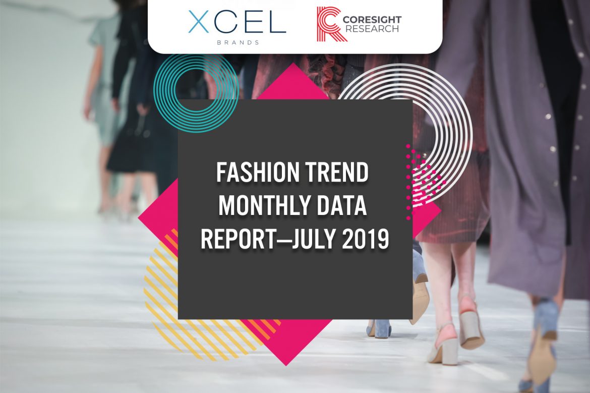 Fashion Trend Monthly Data Report – July 2019