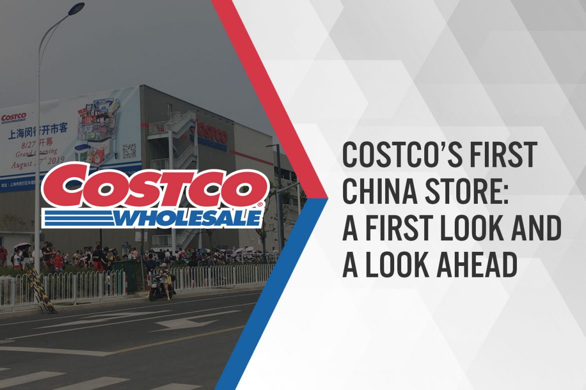 Costco’s First China Store: A First Look and a Look Ahead