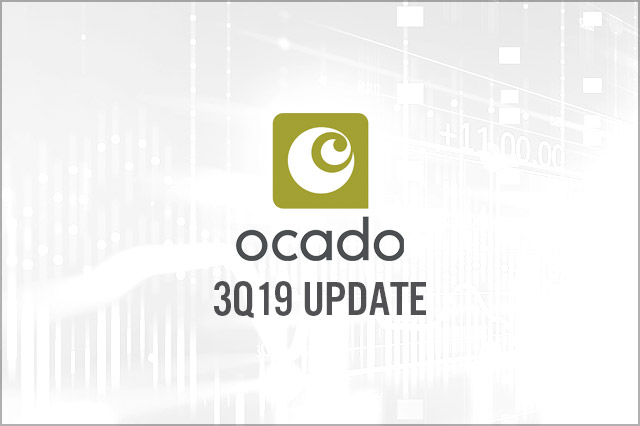 Ocado (LSE: OCDO) 3Q19 Trading Update: Surge in Customer Orders; JV on the Right Track