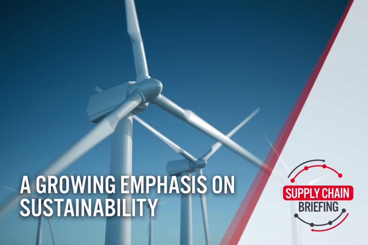 Supply Chain Briefing: A Growing Emphasis on Sustainability