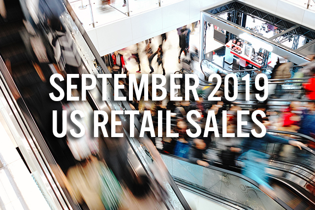 September 2019 US Retail Sales: Solid Total Growth but Clothing Soft