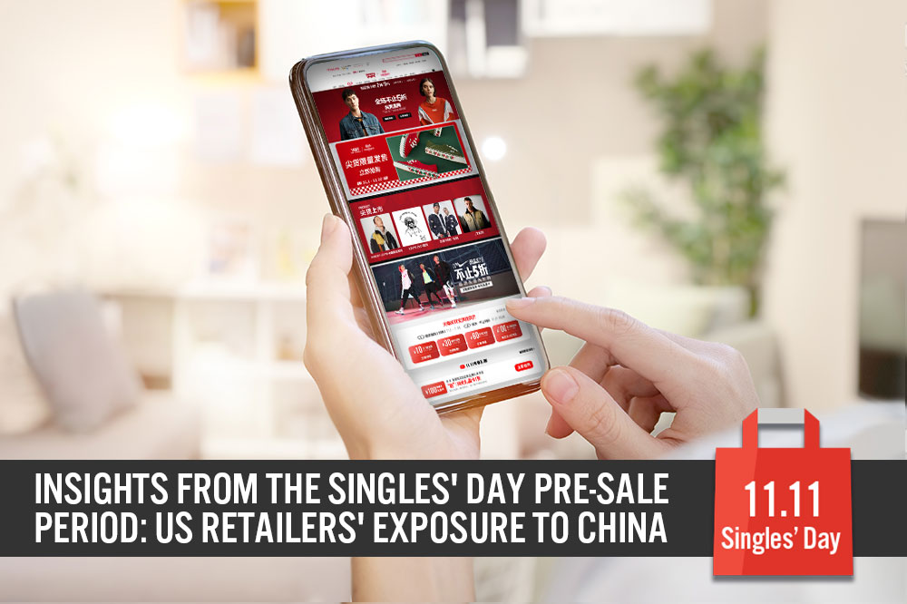 Insights from the Singles’ Day Pre-Sale Period: US Retailers’ Exposure to China