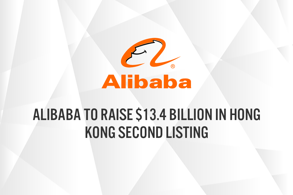 Alibaba To Raise $13.4 Billion in Hong Kong Second Listing