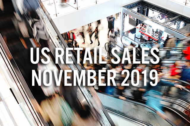 November 2019 US Retail Sales: Slowdown Seen Across Sectors with Major Softening in Clothing and Department Stores