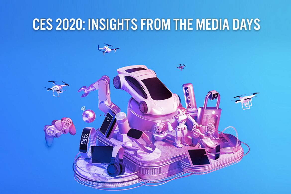 CES 2020: Insights from the Media Days