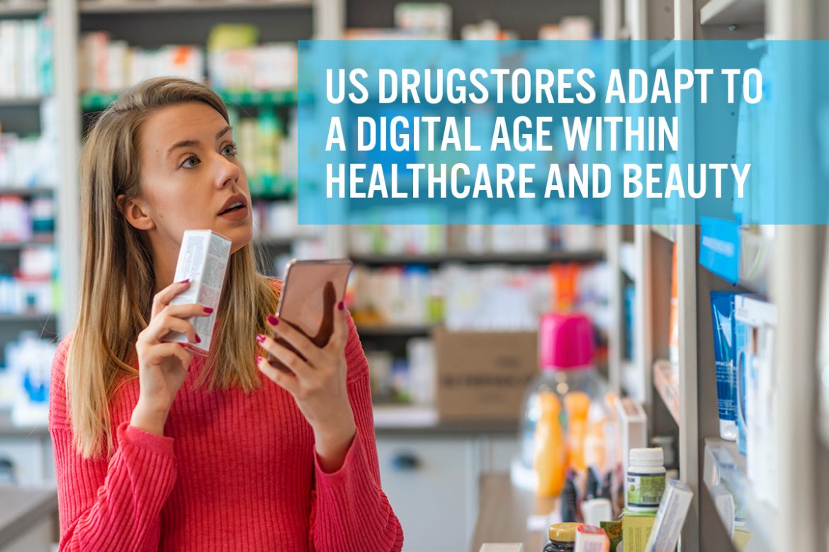 US Drugstores Adapt to a Digital Age within Healthcare and Beauty