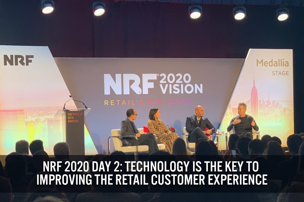 NRF 2020 Day 2: Technology is the Key to Improving the Retail Customer Experience