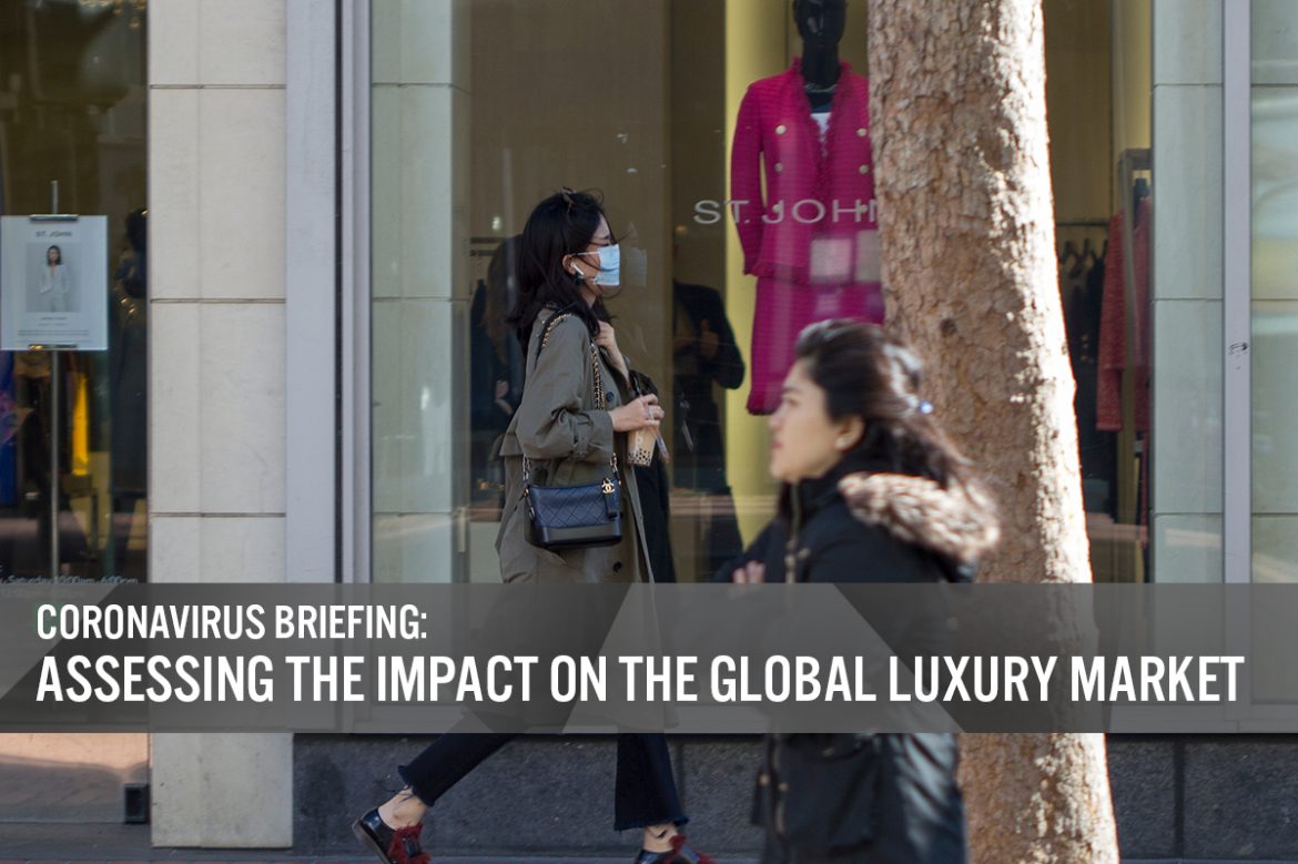 Coronavirus Briefing: Assessing the Impact on the Global Luxury Market