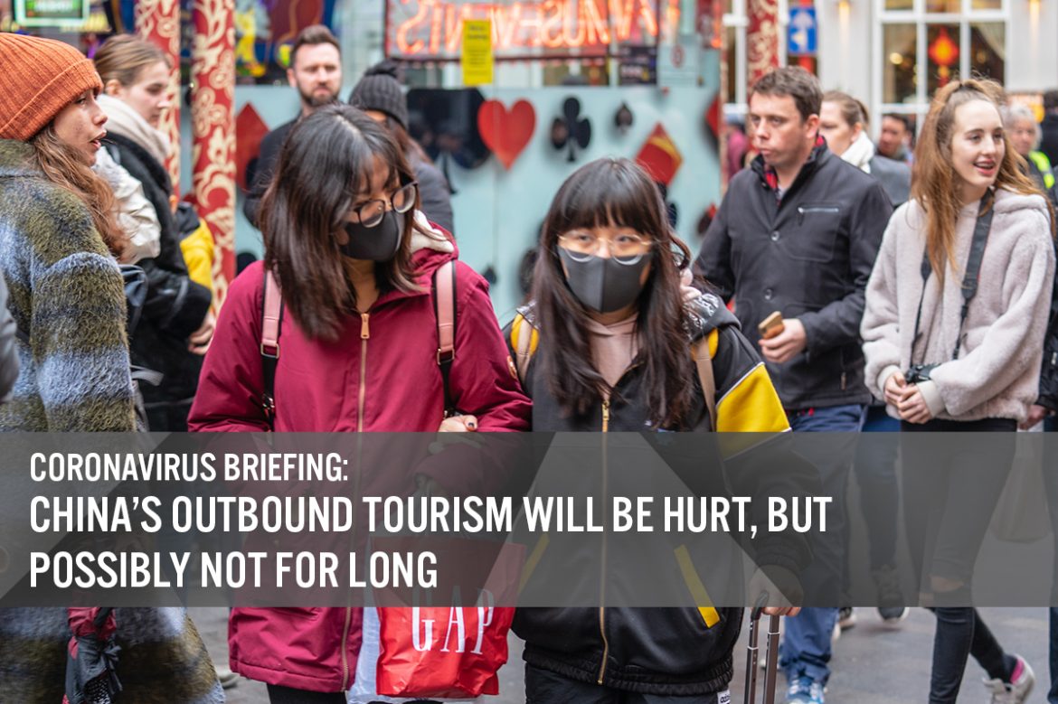 Coronavirus Briefing: China’s Outbound Tourism Will Be Hurt, but Possibly Not for Long