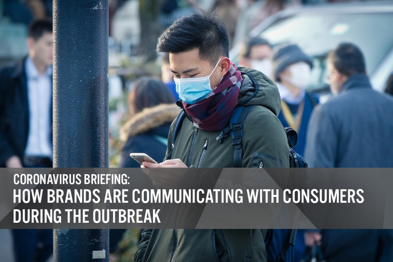 Coronavirus Briefing: How Brands Are Communicating with Consumers During the Outbreak