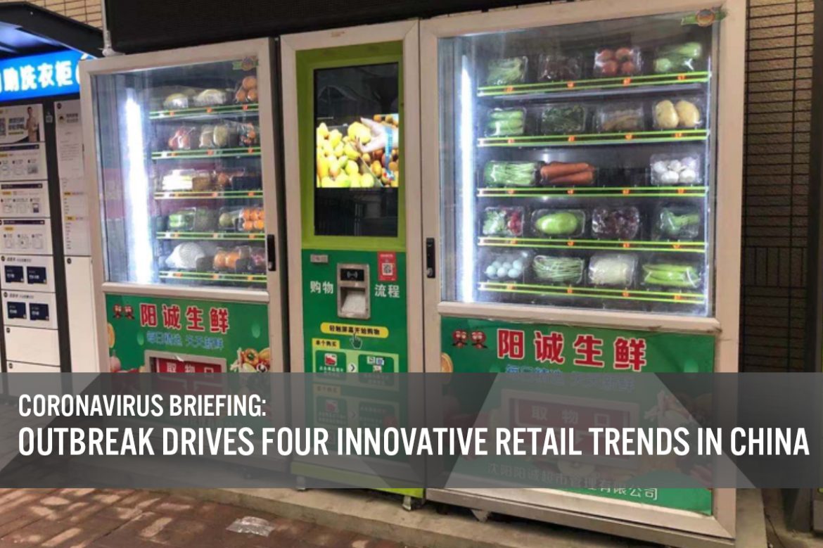 Coronavirus Briefing: Outbreak Drives Four Innovative Retail Trends in China