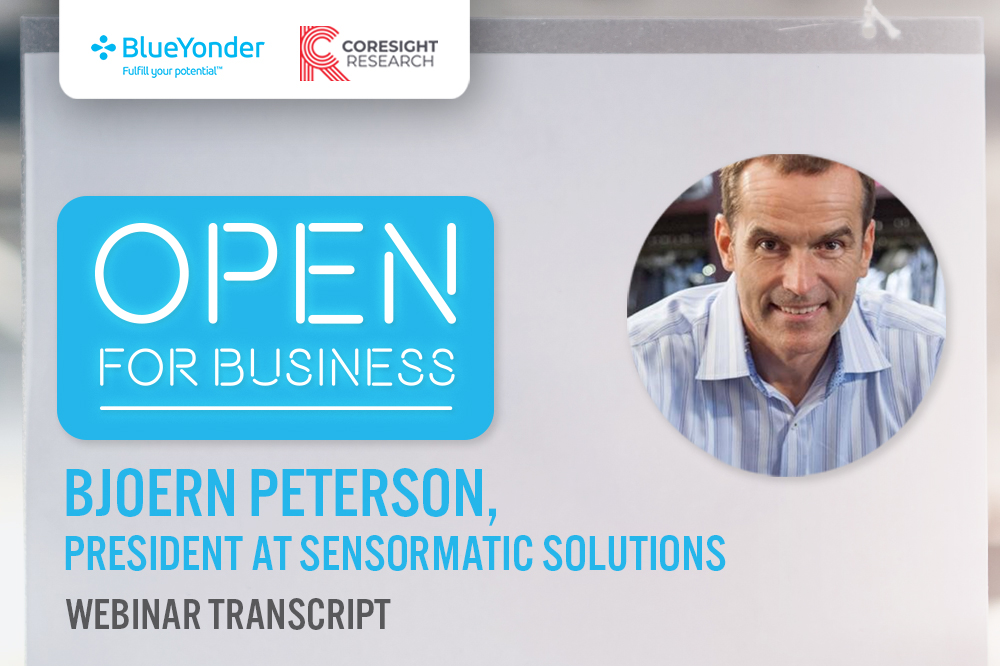 Open for Business with Bjoern Peterson, Sensormatic Solutions: The Physical Store and Inventory Accuracy Post Crisis