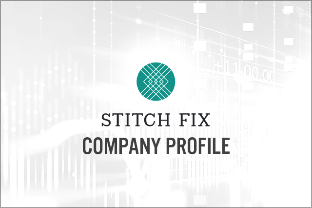 Stitch Fix (NASDAQ: SFIX) Company Profile