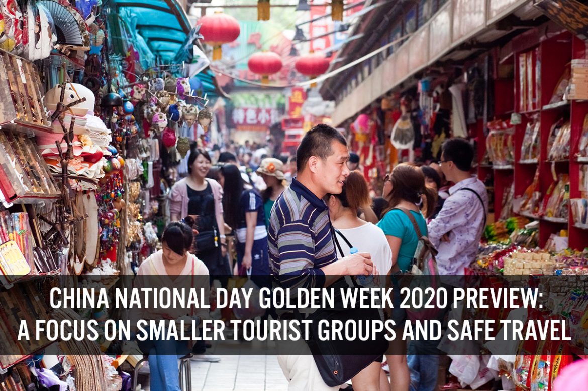 China National Day Golden Week 2020 Preview: A Focus on Smaller Tourist Groups and Safe Travel