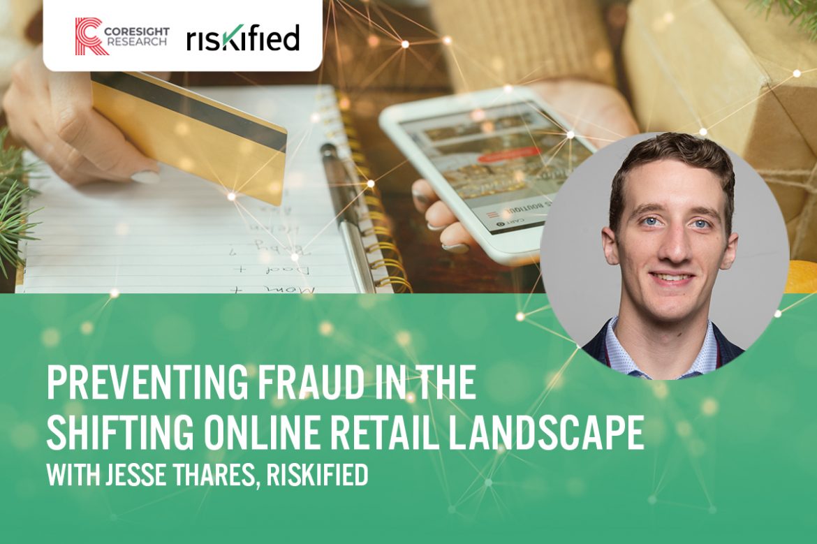 Preventing Fraud in the Shifting Online Retail Landscape, with Jesse Thares, Riskified