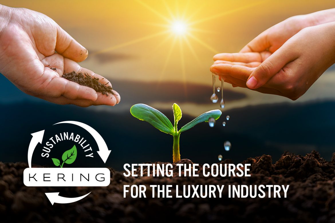 Sustainability at Kering: Setting the Course for the Luxury Industry