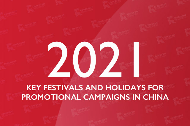 Key Festivals and Holidays for Promotional Campaigns in China in 2021: Calendar