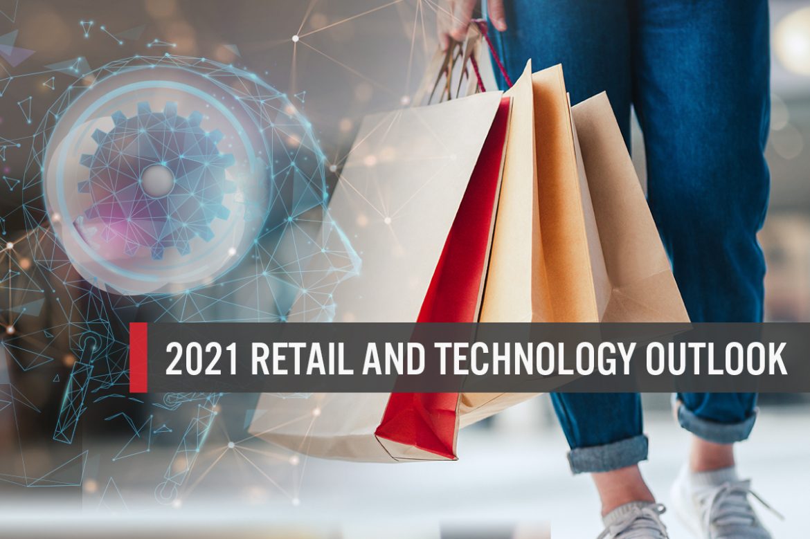 2021 Retail and Technology Outlook