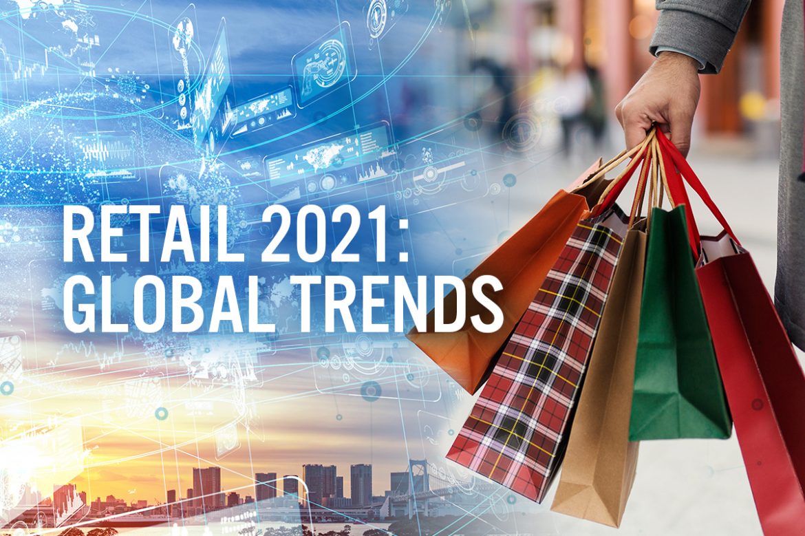 Retail 2021: Global Trends