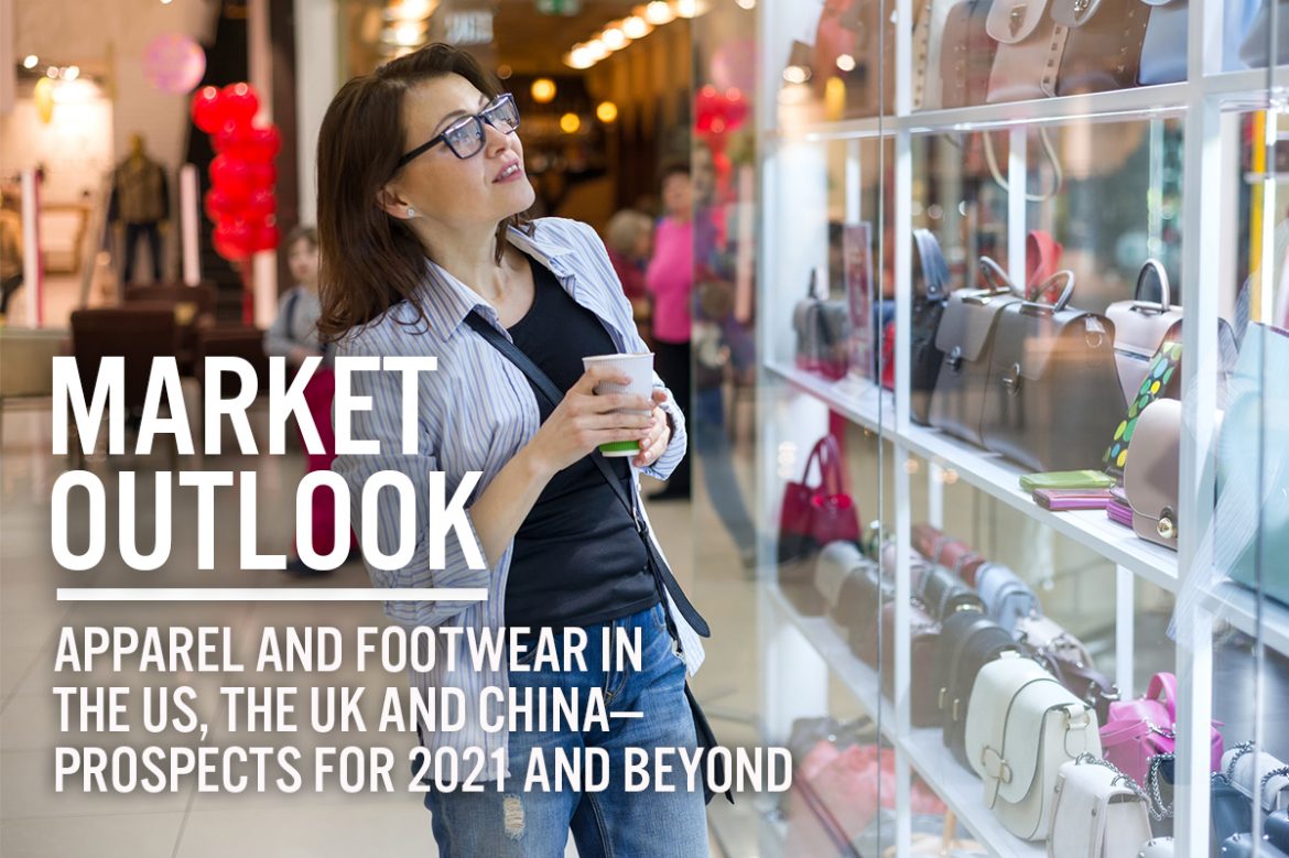 Market Outlook: Apparel and Footwear in the US, the UK and China—Prospects for 2021 and Beyond