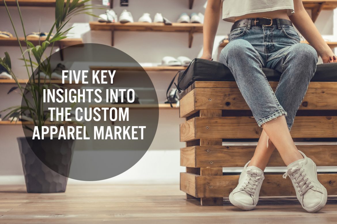 Five Key Insights into the Custom Apparel Market