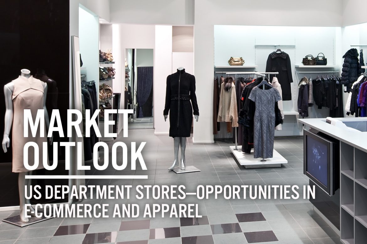 Market Outlook: US Department Stores—Opportunities in E-Commerce and Apparel