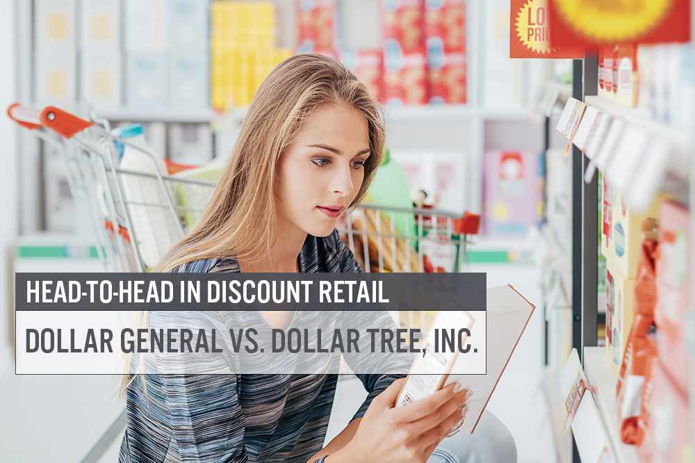 Head-to-Head in Discount Retail: Dollar General vs. Dollar Tree, Inc.