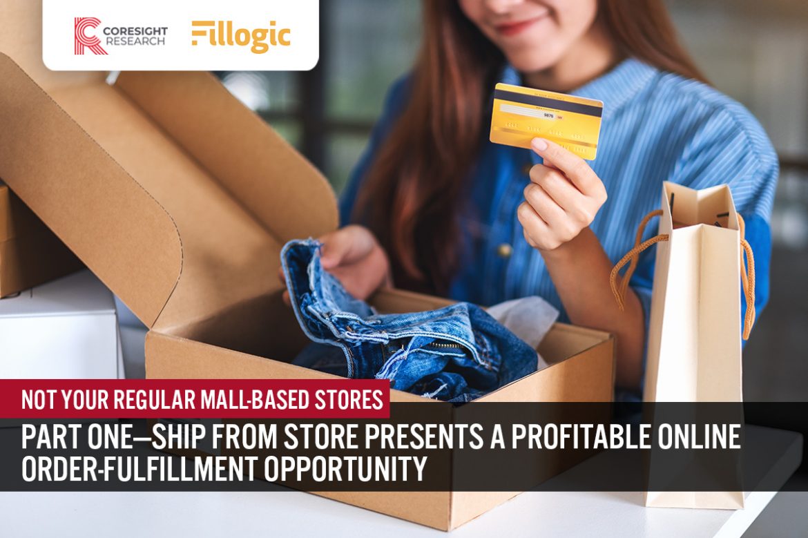 Not Your Regular Mall-Based Stores: Part One—Ship from Store Presents a Profitable Online Order-Fulfillment Opportunity