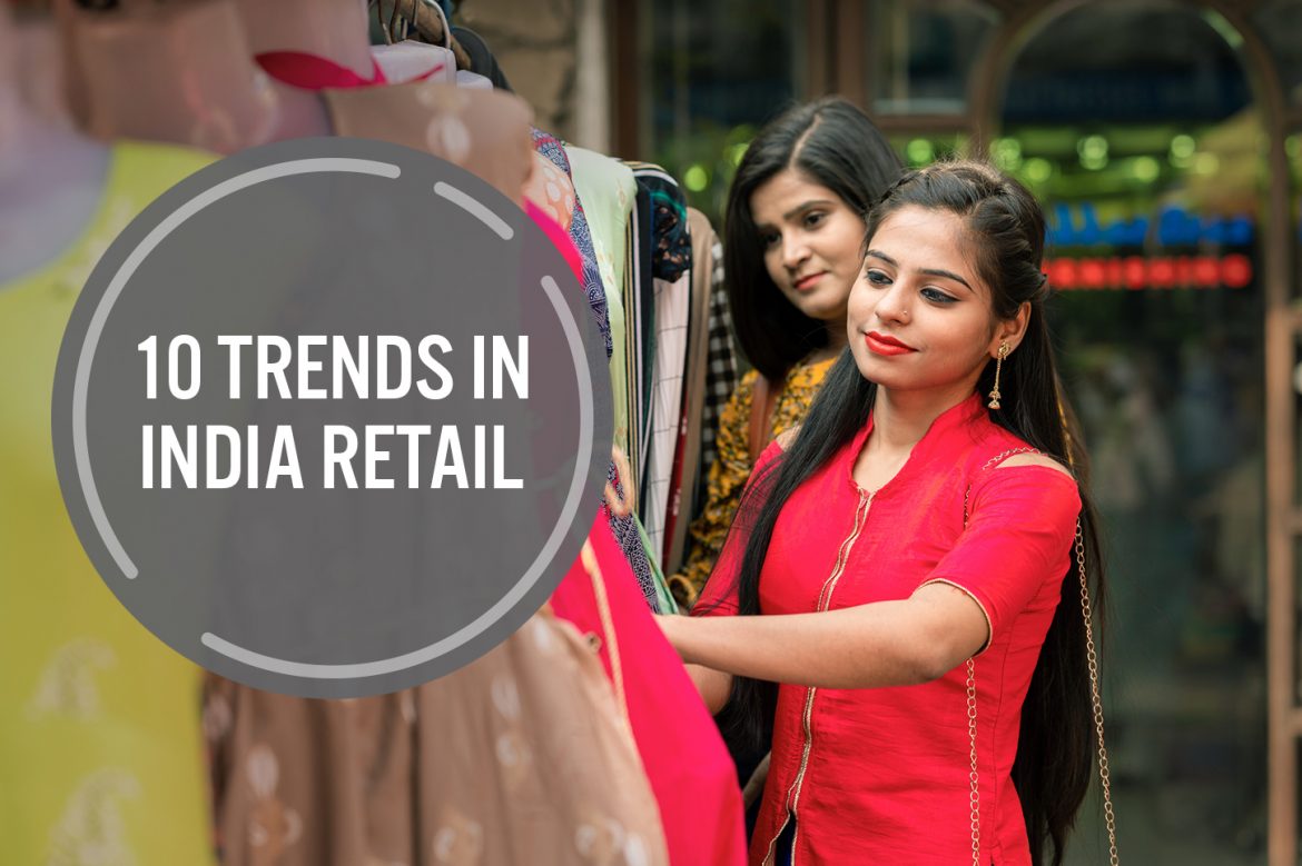 10 Trends in India Retail