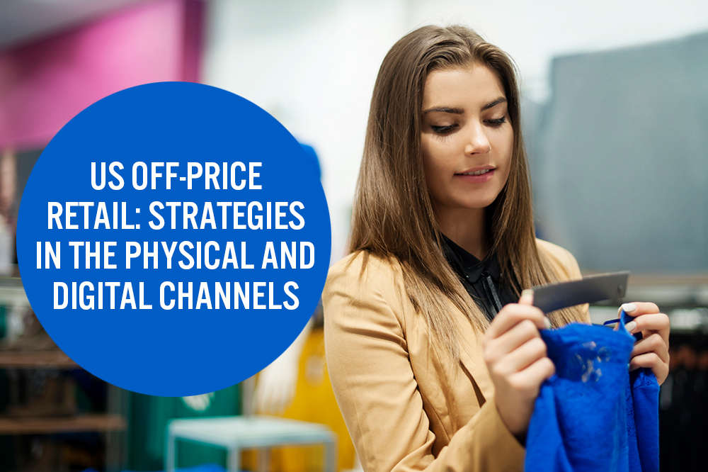 US Off-Price Retail: Strategies in the Physical and Digital Channels