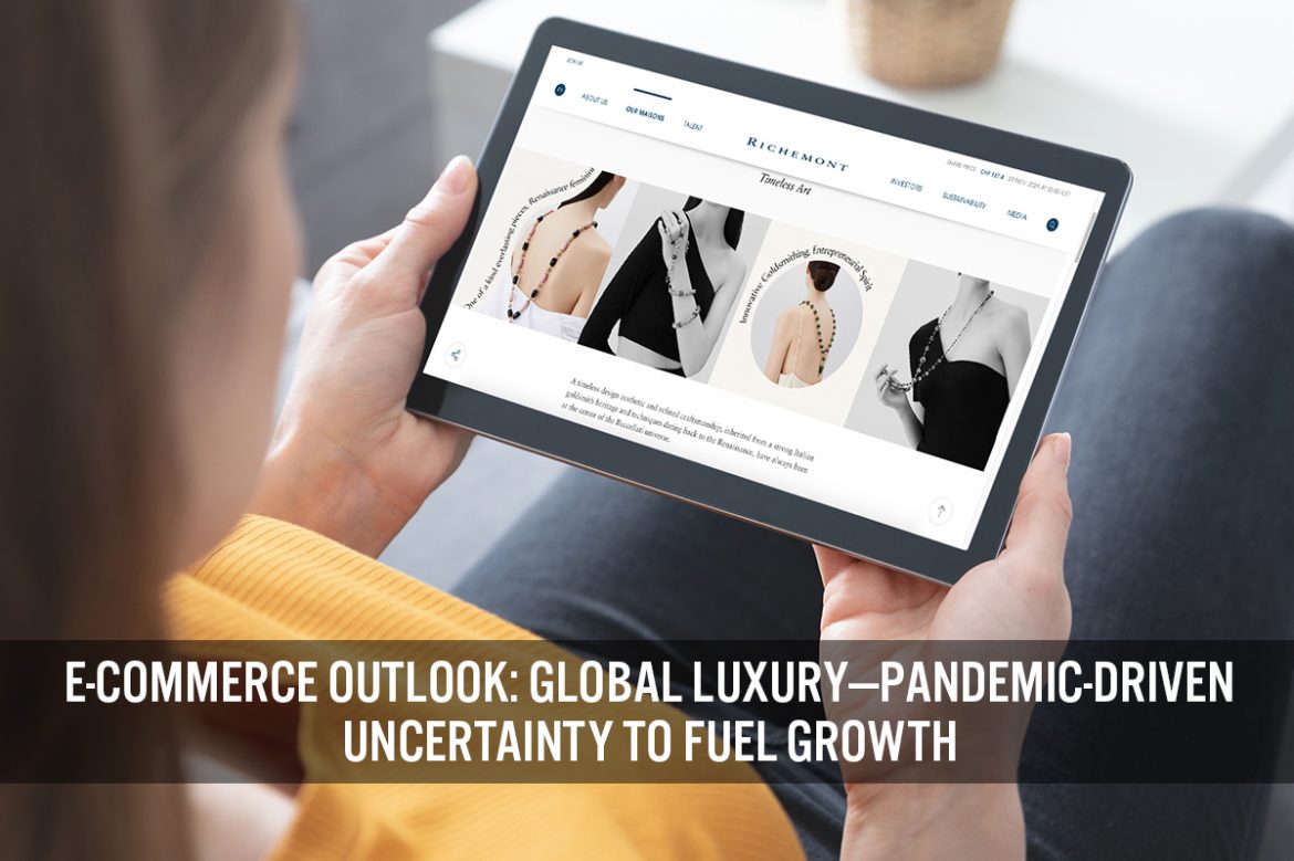 E-Commerce Outlook: Global Luxury—Pandemic-Driven Uncertainty To Fuel Growth