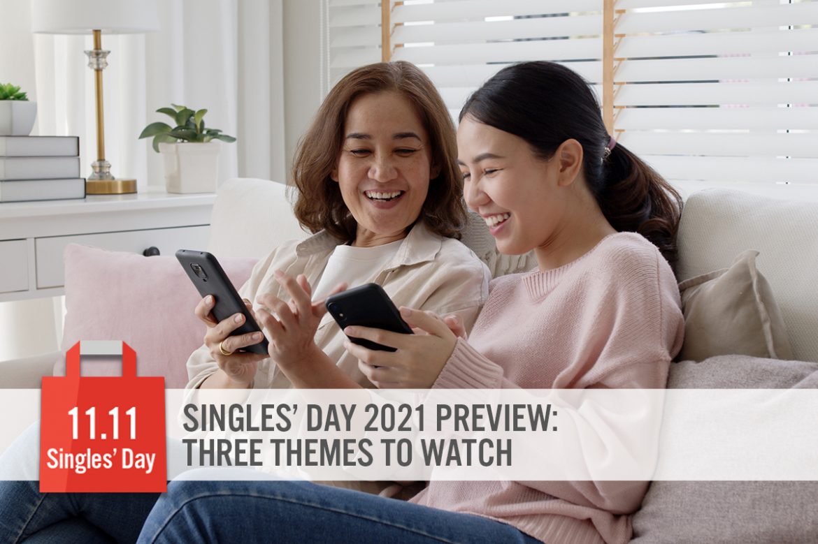 Singles’ Day 2021 Preview: Three Themes To Watch