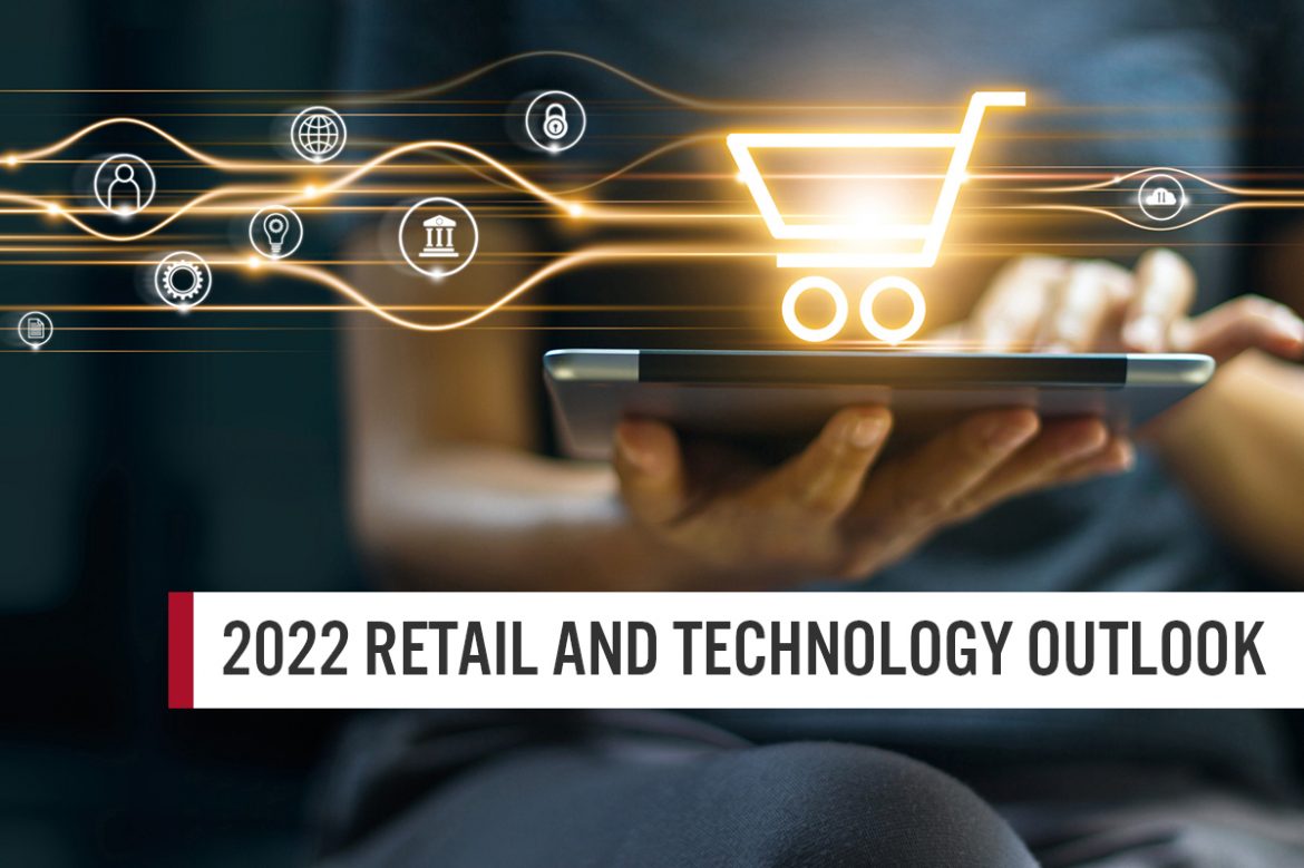 2022 Retail and Technology Outlook—Preparing for a Year of Transition