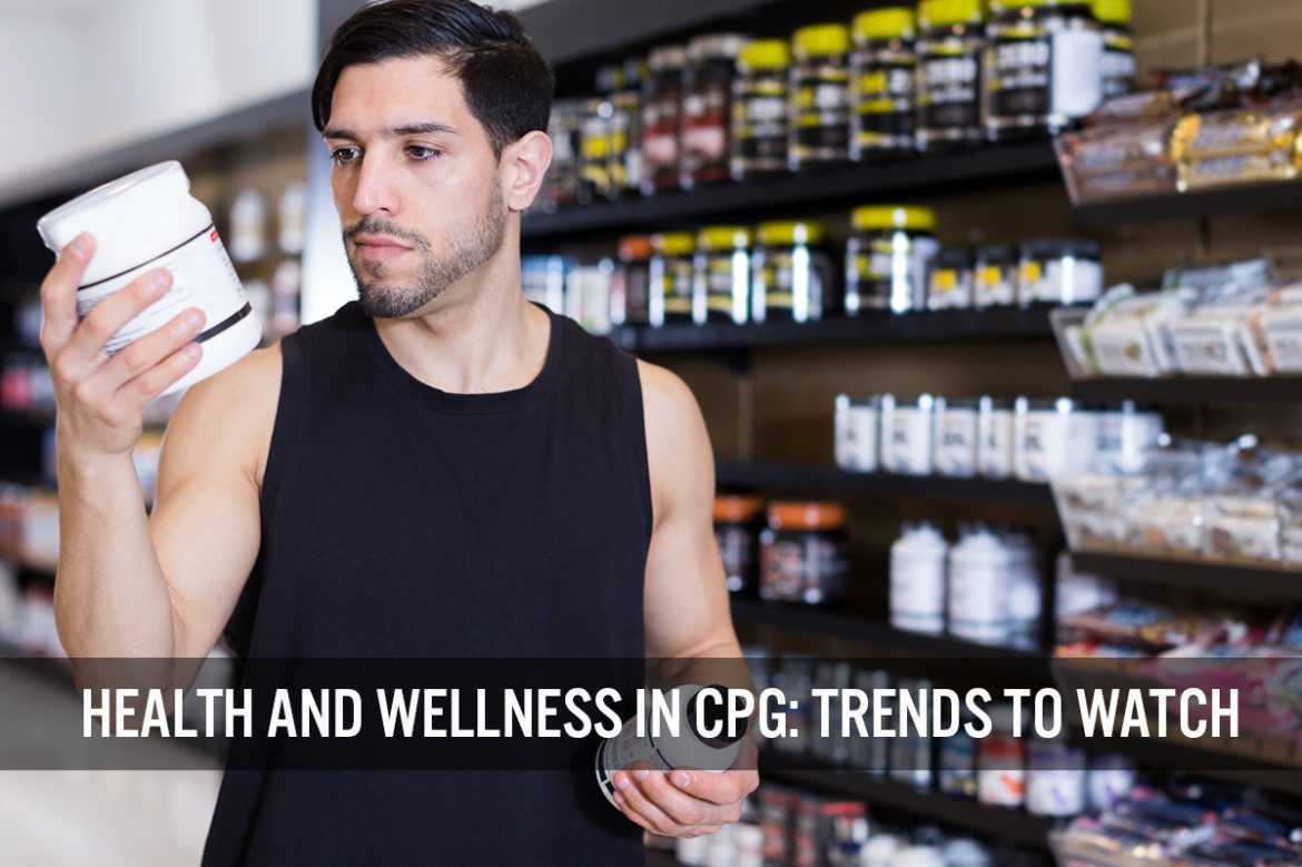 Health and Wellness in CPG: Trends To Watch