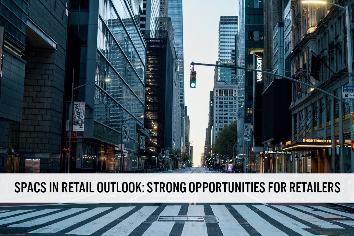 SPACs in Retail Outlook: Strong Opportunities for Retailers