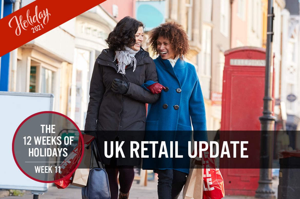 The 12 Weeks of Holidays: #11—UK Retail Update