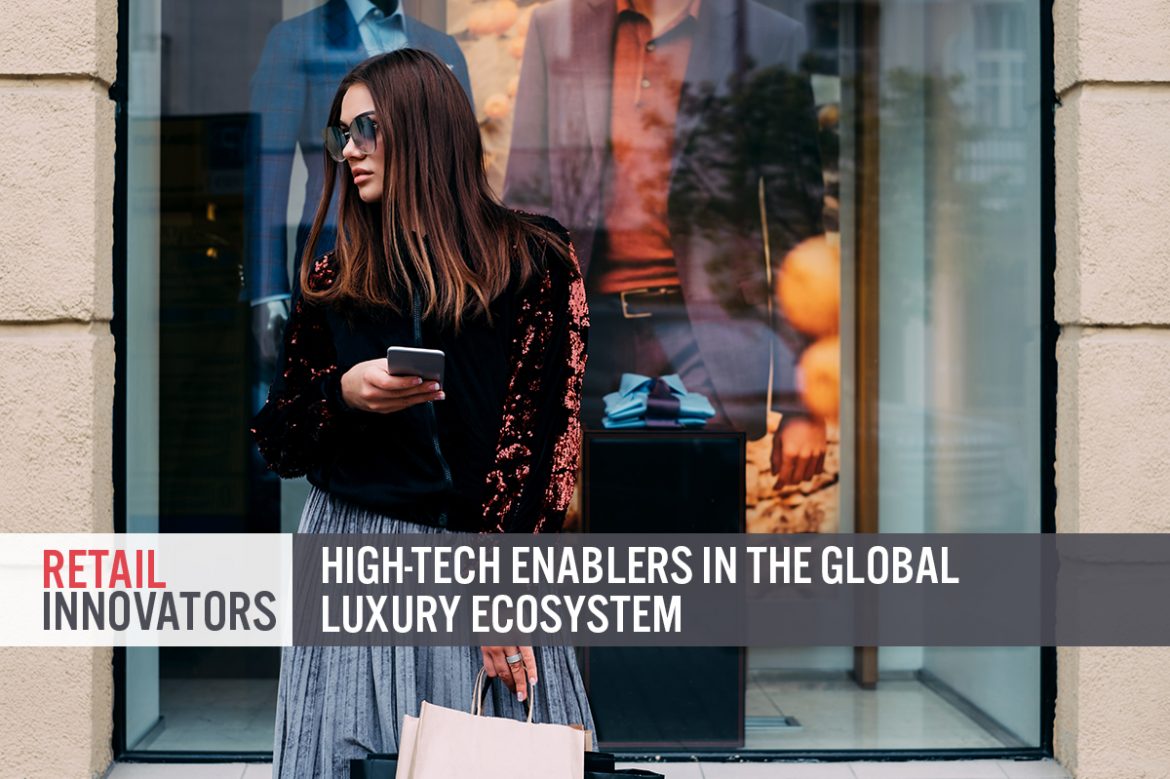 Retail Innovators: High-Tech Enablers in the Global Luxury Ecosystem