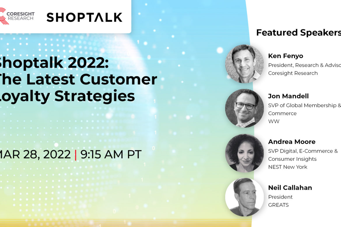 Shoptalk 2022: The Latest Customer Loyalty Strategies