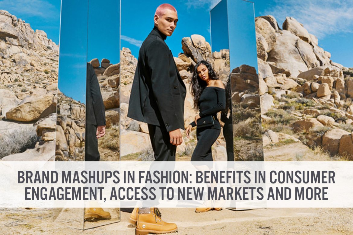 Brand Mashups in Fashion: Benefits in Consumer Engagement, Access to New Markets and More