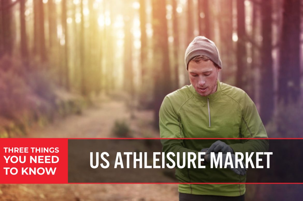 Three Things You Need To Know: US Athleisure Market