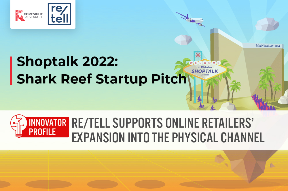 Innovator Profile: Re/tell Supports Online Retailers’ Expansion into the Physical Channel