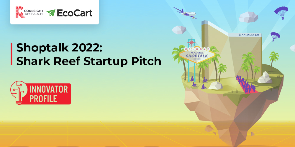 EcoCart Offsets Carbon Emissions in E-Commerce: Shoptalk 2022 Innovator ...