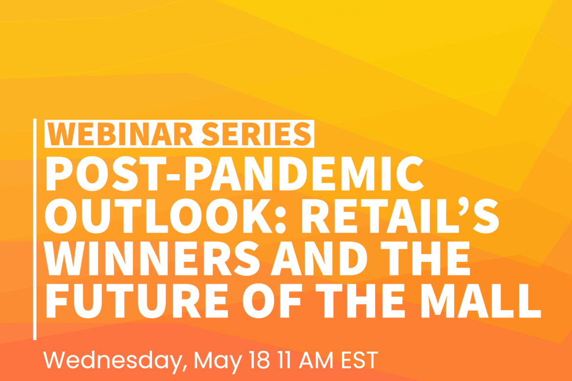 Post-Pandemic Outlook: Retail's Winners and the Future of the Mall