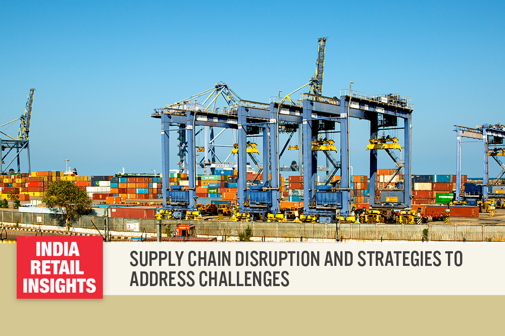 India Retail Insights: Supply Chain Disruption and Strategies To Address Challenges